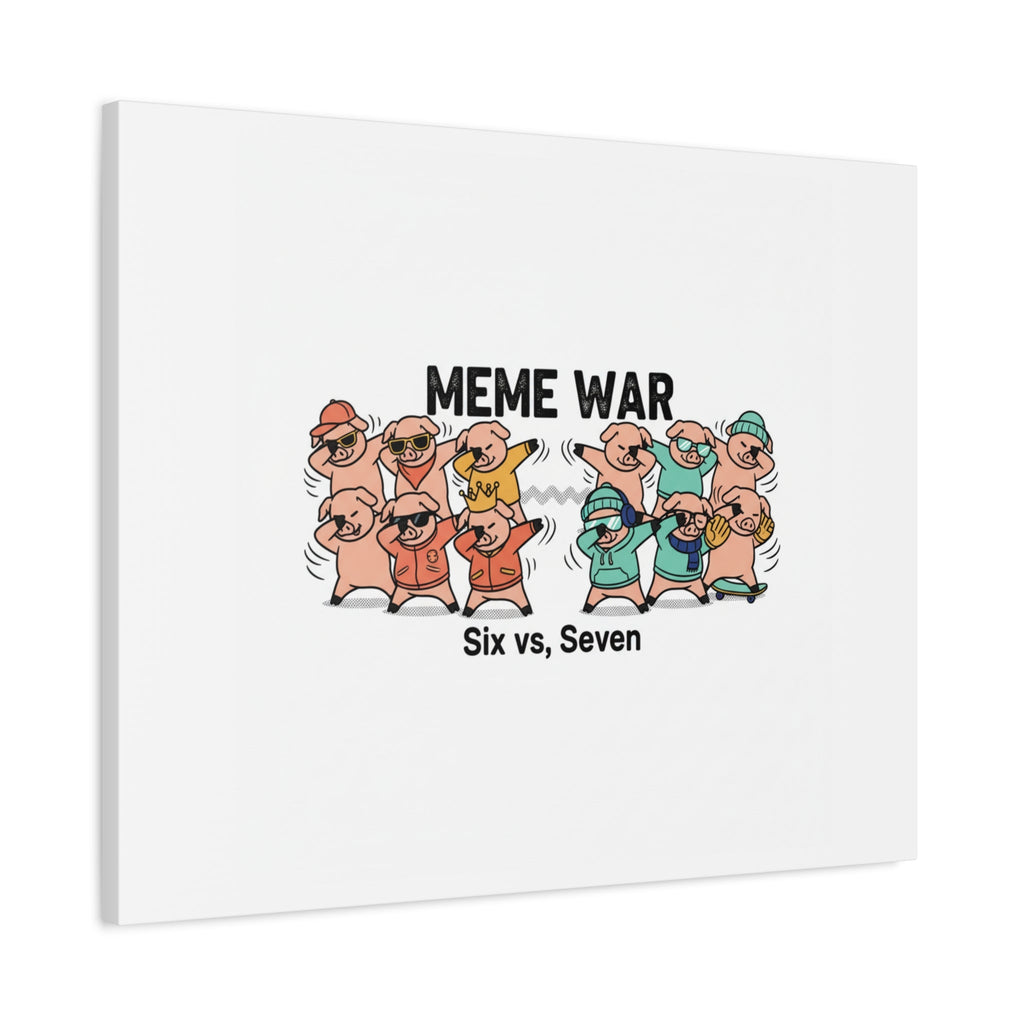 Meme War: Six vs. Seven Canvas Wall Art