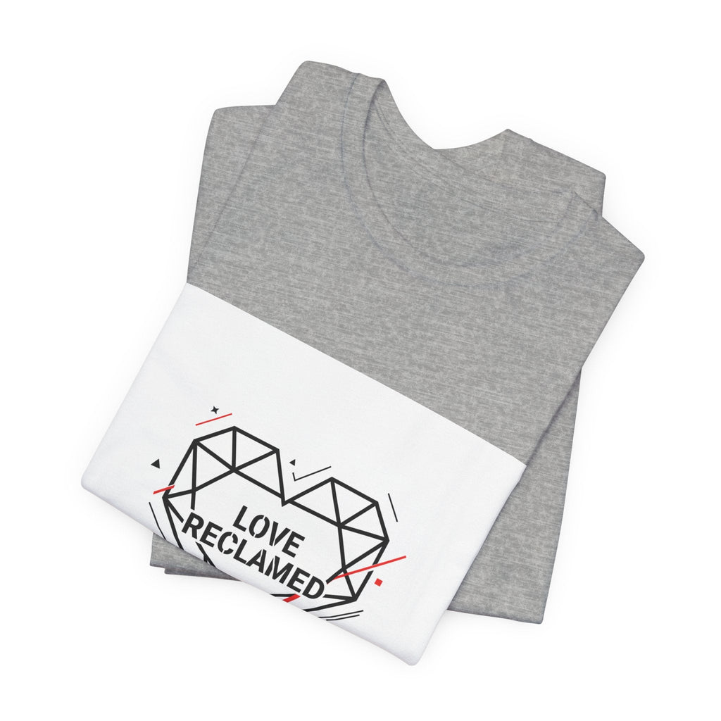 Love Reclamed Unisex Jersey Short Sleeve Tee