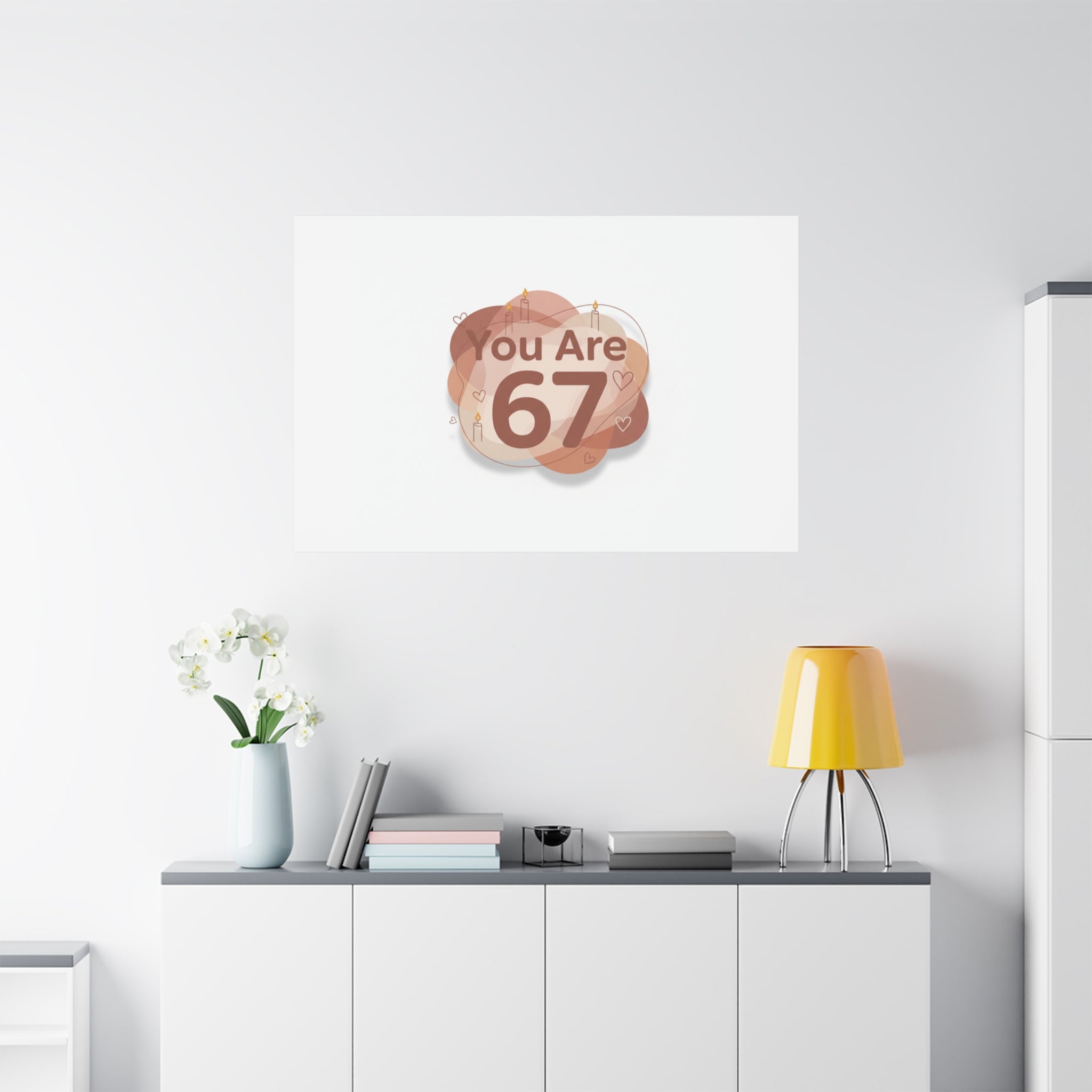You Are 67 Canvas | Self Love Valentine wall art, Treat‑Yourself decor