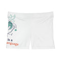 Peace Is a Universal Language Women's Shorts