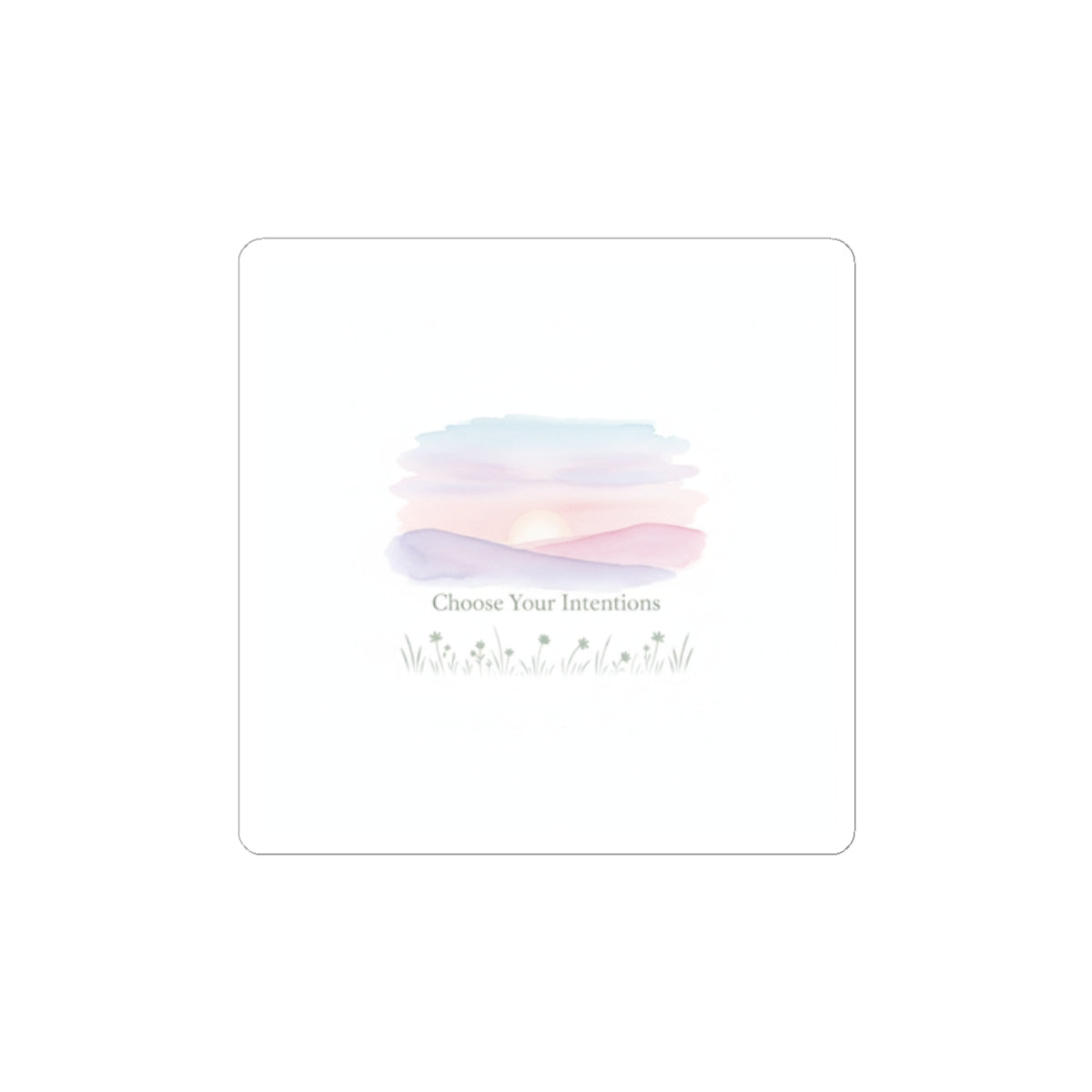 Choose Your Intentions Sticker | intention sticker, mindful wellness