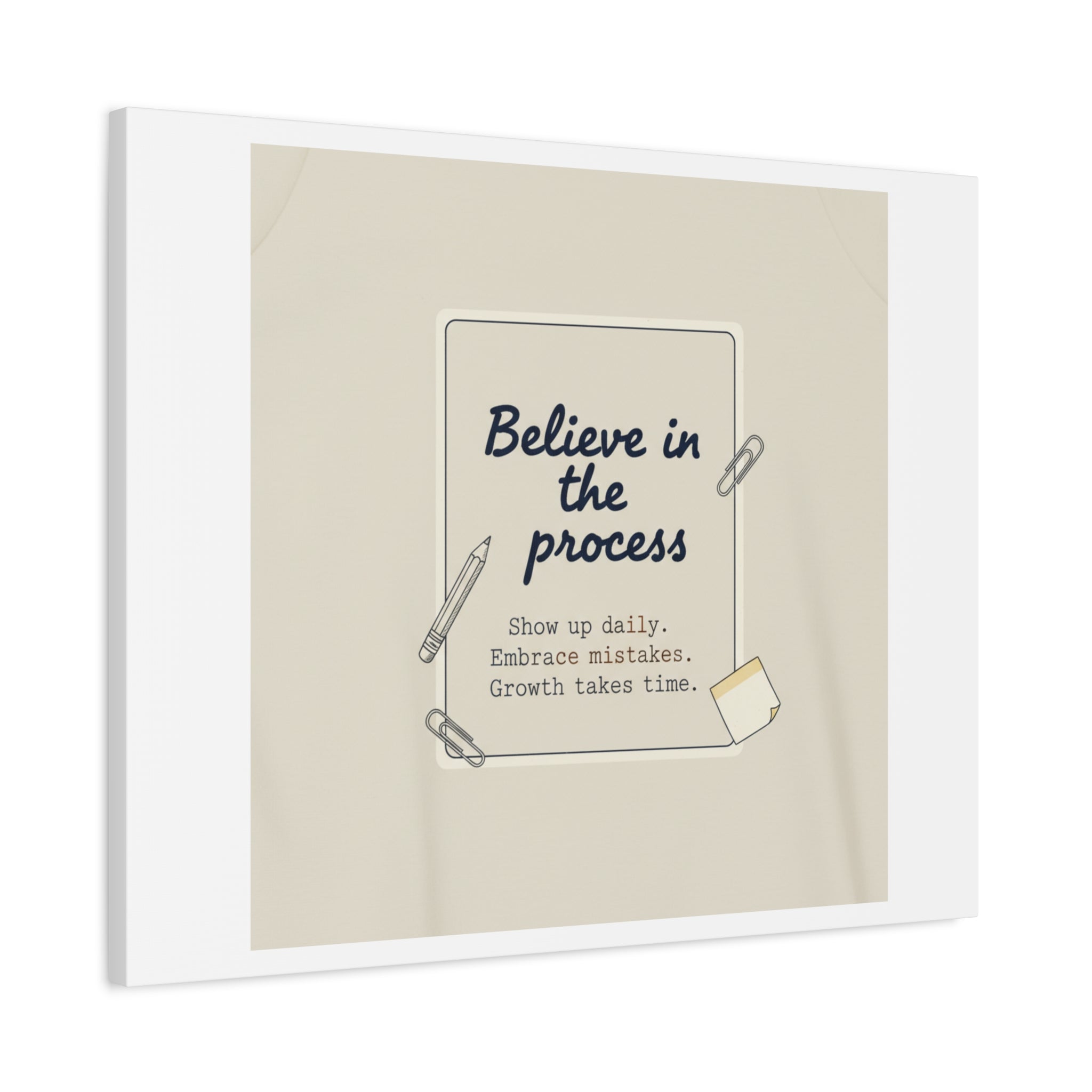 Believe in the Process Canvas | analogue note to self, handwritten reminder décor