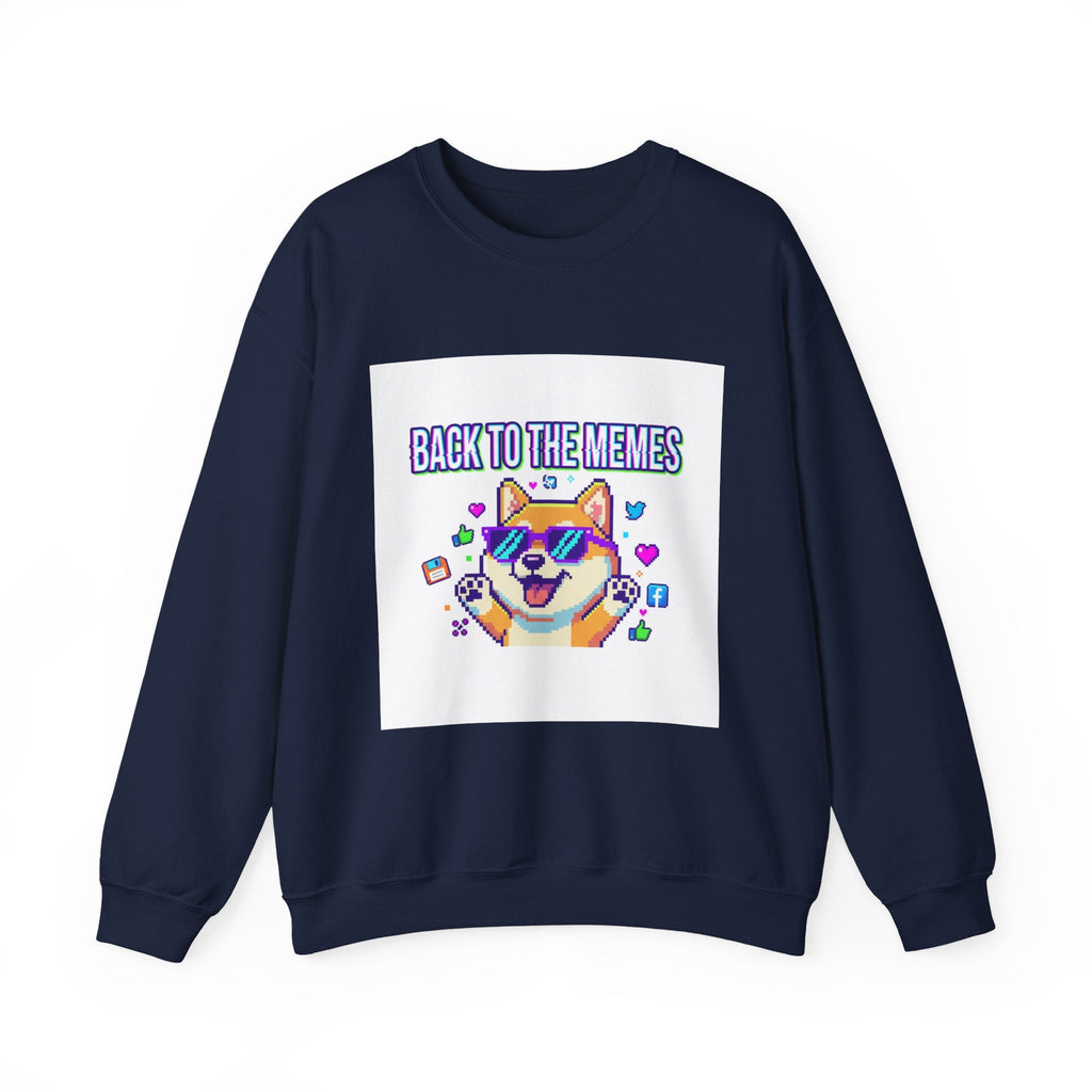 Back to the Memes Sweatshirt | 2000s Internet, meme throwback, nostalgia humor