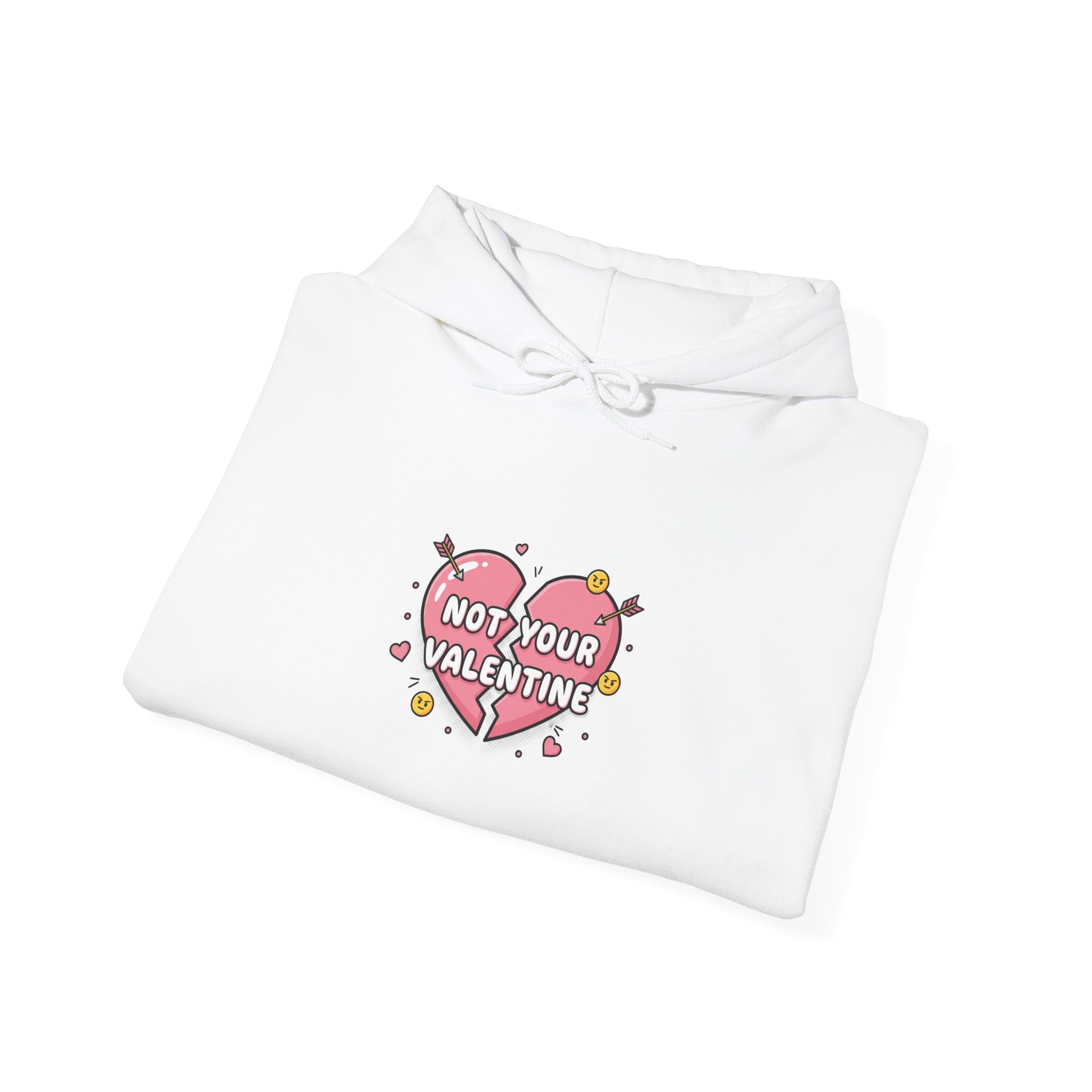 Not Your Valentine Hoodie | Ironic Valentines, Sarcastic Hearts
