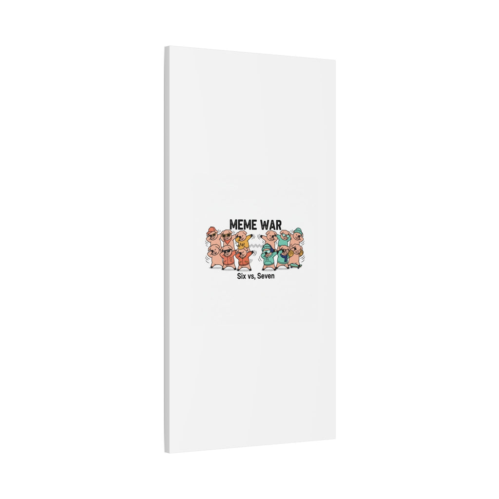 Meme War: Six vs. Seven Canvas Wall Art