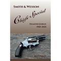 Smith & Wesson Chiefs Special: Diamond Jubilee, 1950-2025 - Paperback