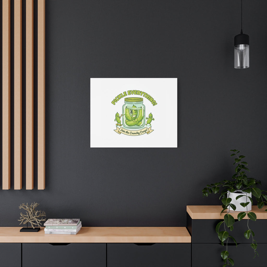 Pickle Everything! Matte Canvas | Brine Design, Pickle Lover Art