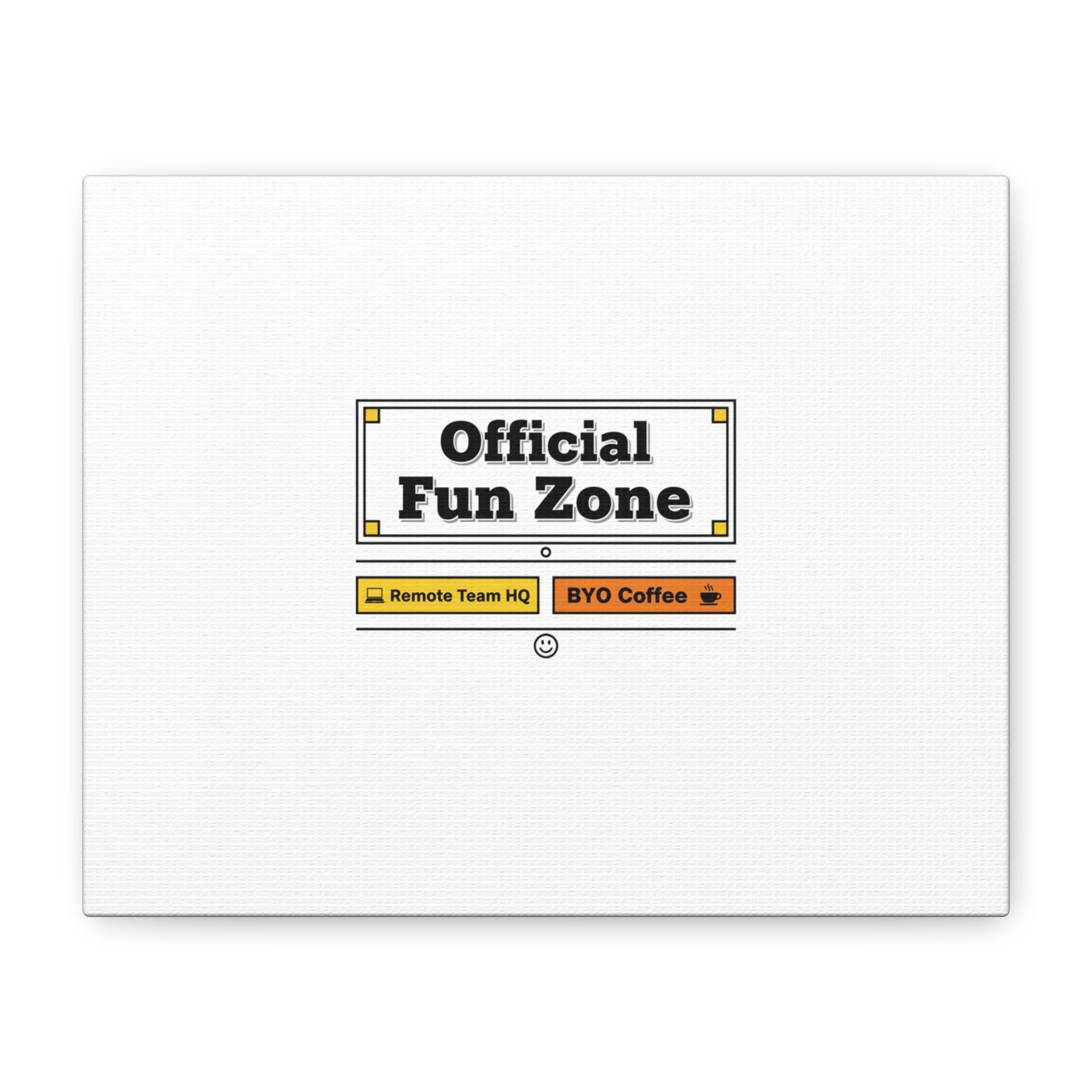 Official Fun Zone Canvas, Office Sign Parody, Workplace Humor, Notice Label