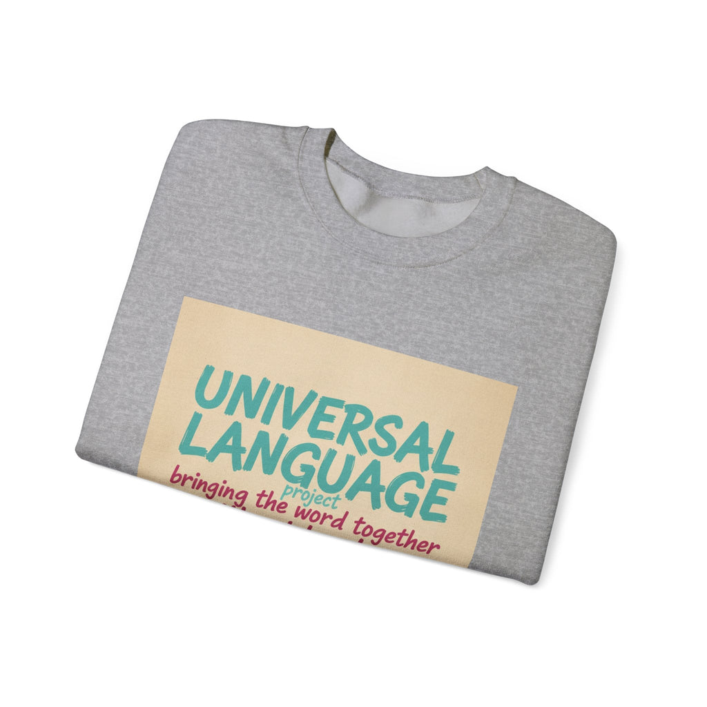Universal Language Sweatshirt | Empowerment Slogan, Girl Power