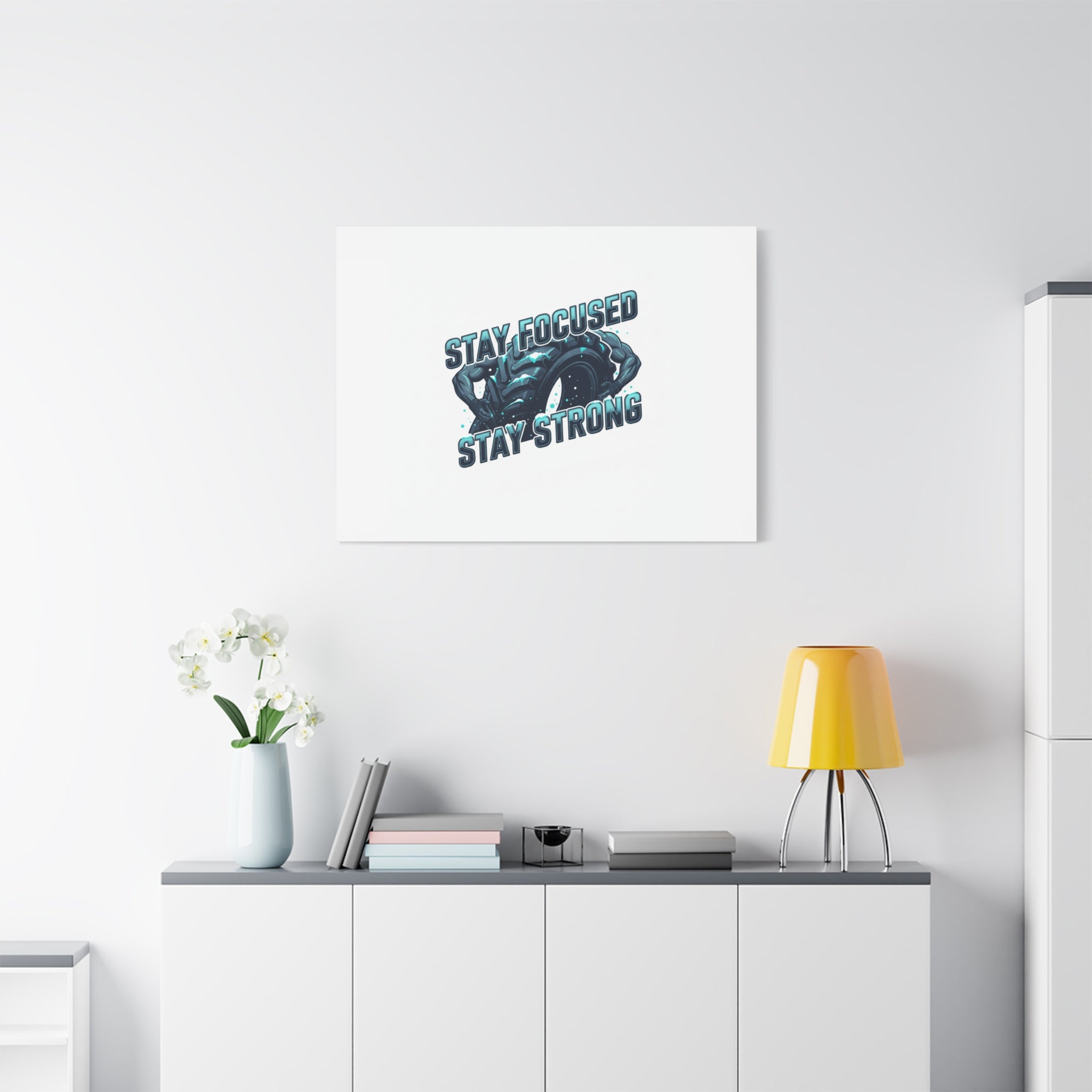 Stay Focused Stay Strong Canvas | Winter Workout Motivational Wall Art