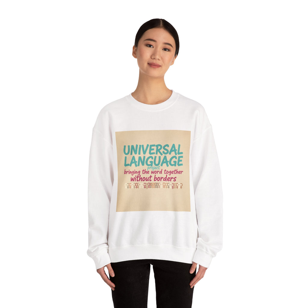 Universal Language Sweatshirt | Empowerment Slogan, Girl Power