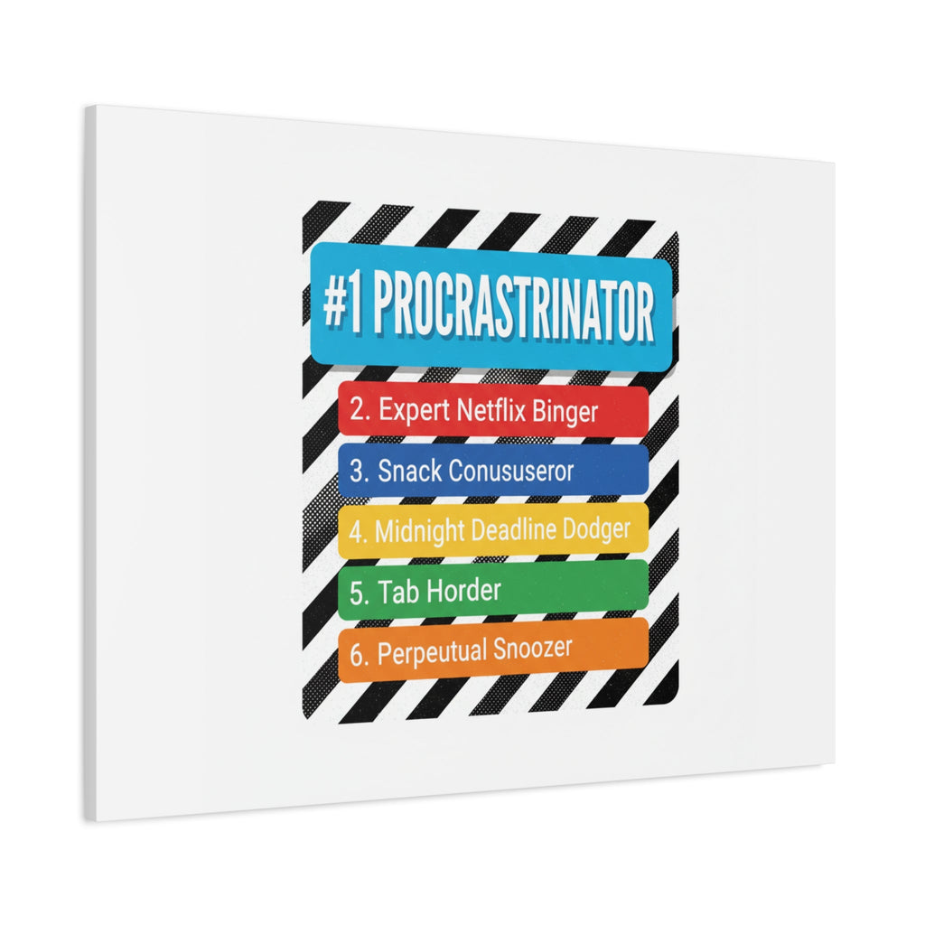 #1 Procrastinator Canvas, Rank-Style List Poster | Top-List Ranking Obsession