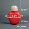 El eco de las cosas: Los años ochenta en la colección Cuba Material - Paperback