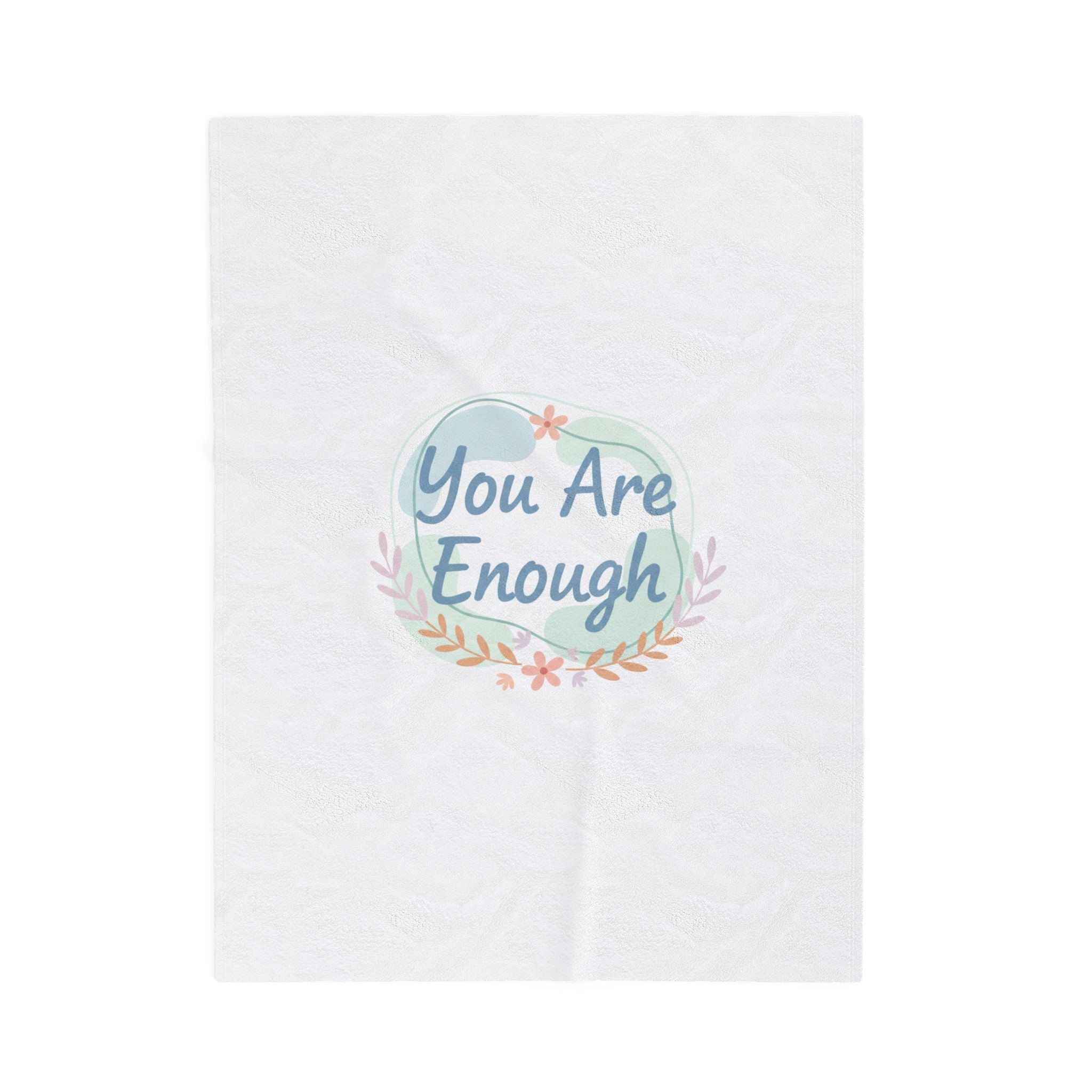 You Are Enough Plush Blanket | Mental Health, Self Care Affirmation