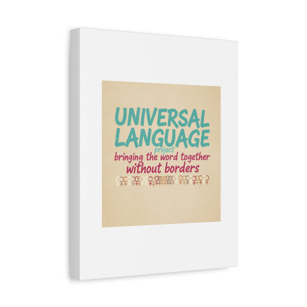 Universal Language Canvas | empowerment slogan, equality wall art