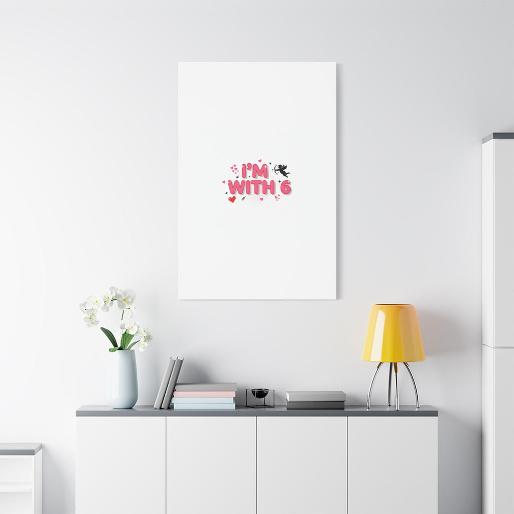 Valentine's 'I with 6 for 7' Meme Matte Canvas Art
