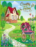 Country Farm Coloring Book: An Unique And Creative Coloring Book For Adult Relaxation And Stress Relieving