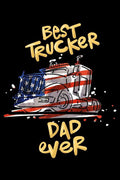 Best Trucker Dad Ever