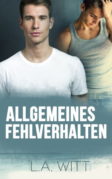 Allgemeines Fehlverhalten (Ungebührliches Verhalten) (German Edition)