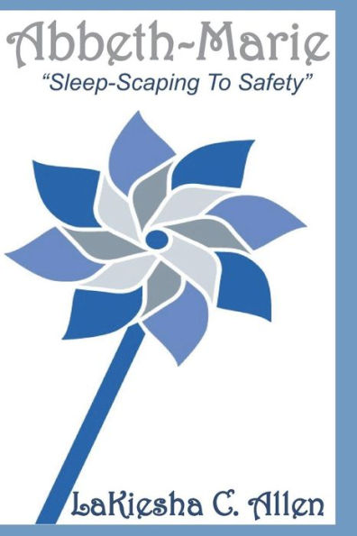 Abbeth-Marie - "Sleep-Scaping To Safety"