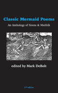 Classic Mermaid Poems: An Anthology of Sirens & Merfolk