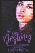 Dear Destiny: The Letter Chronicles