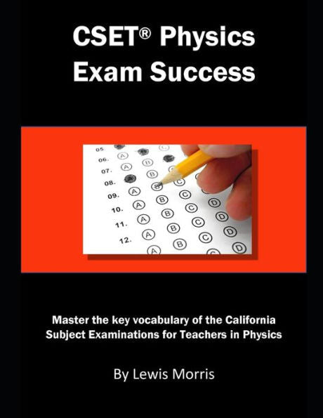 CSET Physics Exam Success: Master the key vocabulary of the California Subject Examinations for Teachers in Physics