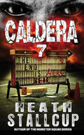 Caldera 7: The End Is Here
