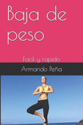 Baja de peso: Facil y rapido (1) (Spanish Edition)