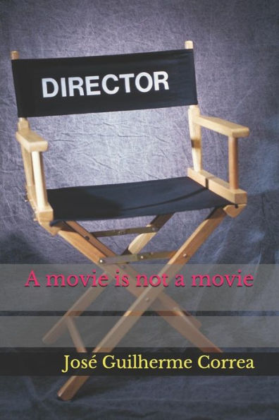 A movie is not a movie