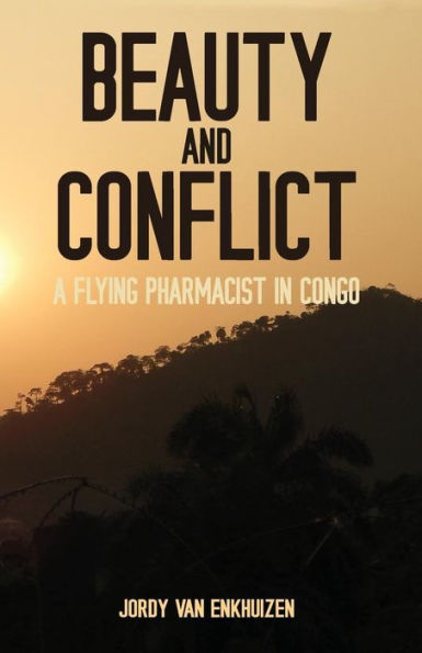 Beauty and Conflict: A Flying Pharmacist in Congo