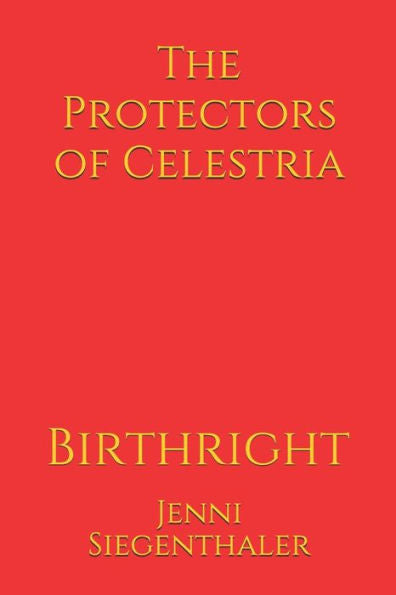 Birthright (The Protectors Of Celestria)