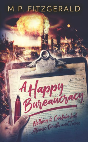 A Happy Bureaucracy (The Happy Bureaucracy)