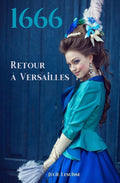 1666: Retour � Versailles (French Edition)