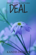 DEAL: Drop Everything And Listen (The HOPE Series)