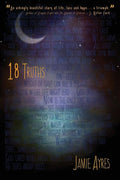 18 Truths (My So-Called Afterlife)
