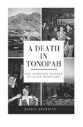 A Death in Tonopah: The Unsolved Murder of Alice Nashlund