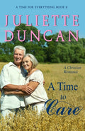 A Time to Care: A Christian Romance (A Time for Everything)