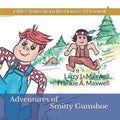 Adventures of Smitty Gumshoe: Little Stories from the House of Maxwell