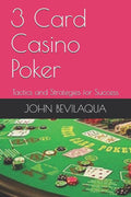 3-Card Casino Poker: Tactics and Strategies for Success