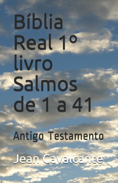 B�blia Real 1� livro Salmos de 1 a 41: Antigo Testamento (1� livreto) (Portuguese Edition)