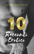 10 racconti erotici (Italian Edition)