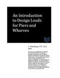 An Introduction ot Design Loads for Piers and Wharves