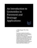 An Introduction to Geotextiles in Pavement and Drainage (Drainage Systems Engineering)