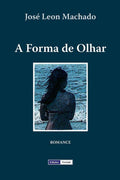 A Forma de Olhar (Portuguese Edition)