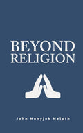 Beyond Religion: Kiden�s Search for Truth in a Multi-Religious Society (Creative Nonfiction Series)