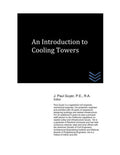 An Introduction to Cooling Towers (Air Conditioning Systems Engineering)