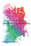 Com amor, para minha namorada (Portuguese Edition)