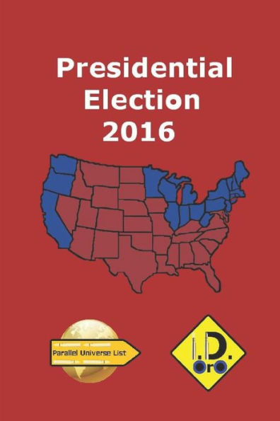 2016 Presidential Election (Edi��o Portugu�s) (Parallel Universe List) (Portuguese Edition)