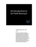 An Introduction to Air Field Runways (Airfield and Airport Engineering)